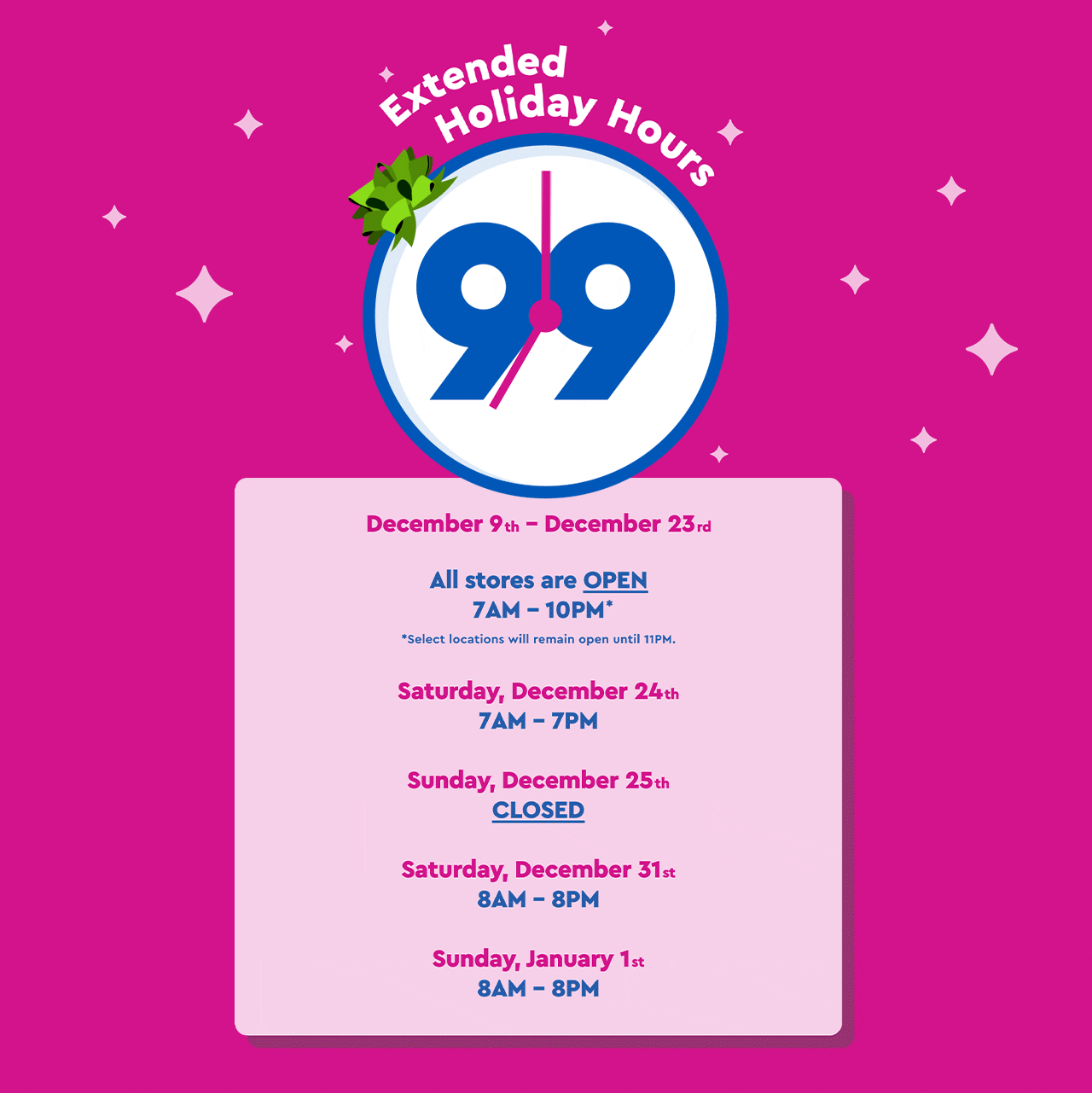 Extended Holiday Hours! 99 Cents Only Stores